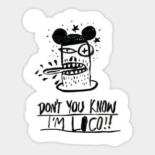 don't you know i'm loco! Sticker